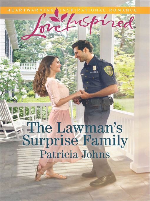 Title details for The Lawman's Surprise Family by Patricia Johns - Available